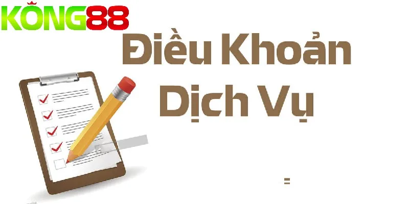 Cần chú ý đến điều khoản dịch vụ KONG88 để an tâm tham gia game Cần chú ý đến điều khoản dịch vụ KONG88 để an tâm tham gia game