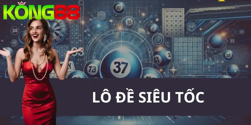 Lô đề siêu tốc tại nhà cái thu hút người chơi tham gia Lô đề siêu tốc tại nhà cái thu hút người chơi tham gia